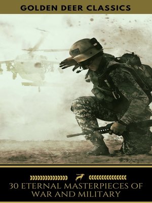 cover image of 30 Eternal Masterpieces of War and Military (Golden Deer Classics)